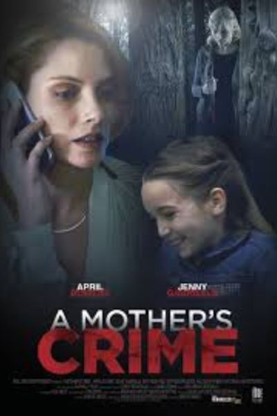 Download A Mothers Crime (2017) Dual Audio (Hindi-English) 480p | 720p