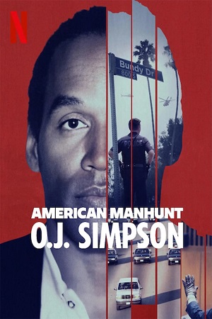 Download American Manhunt: O.J. Simpson – (Season 1) Dual Audio {Hindi-English} WEB Series WEB-DL 480p | 720p | 1080p