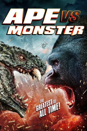 Download Ape vs. Monster (2021) Blu-Ray Dual Audio {Hindi-English} 480p | 720p | 1080p
