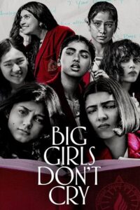 Download Big Girls Don’t Cry Season 1 (2024) Hindi WEB Series WEB-DL 480p | 720p | 1080p