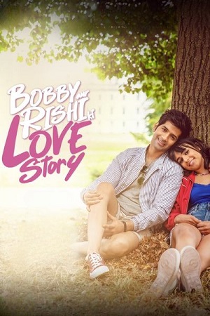 Download Bobby Aur Rishi Ki Love Story (2025) Hindi Full Movie WEB-DL 480p | 720p | 1080p