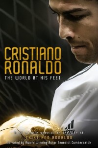 Download Cristiano Ronaldo World at His Feet (2014) Dual Audio (Hindi-English) 480p | 720p