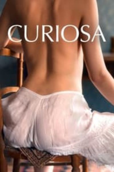 Download [18+] Curiosa (2019) In French (English Subtitles) 480p | 720p