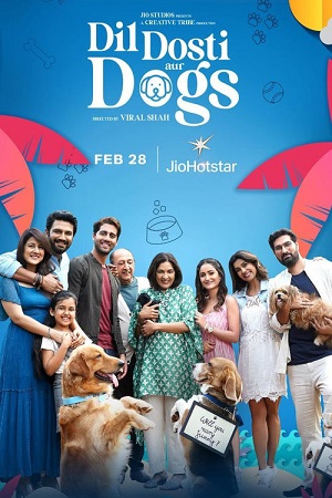 Download Dil Dosti Aur Dogs (2025) Hindi Full Movie WEB-DL 480p | 720p | 1080p