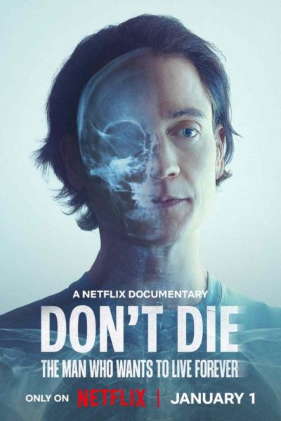 Download Don’t Die: The Man Who Wants to Live Forever (2025) WEB-DL Dual Audio {Hindi-English} 480p | 720p | 1080p