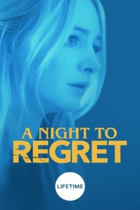 Download A Night to Regret (2018) {Hindi Dubbed} HDRip 480p | 720p