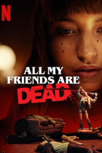 Download All My Friends Are Dead (2021) {English With Subtitles} 480p | 720p