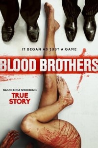 Download Blood Brothers (2015) Dual Audio (Hindi-English) 480p | 720p