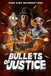 Download Bullets of Justice (2019) Dual Audio (Hindi-English) 480p | 720p