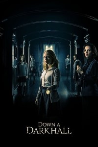 Download Down a Dark Hall (2018) {English With Subtitles} BluRay 480p | 720p