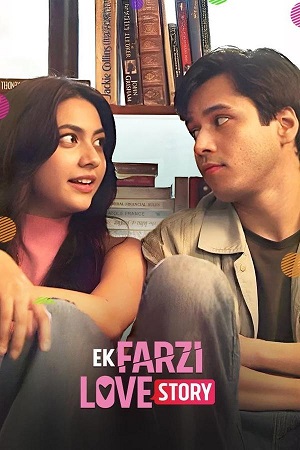 Download Ek Farzi Love Story (S01) Complete Hindi WEB Series WEB-DL 480p | 720p