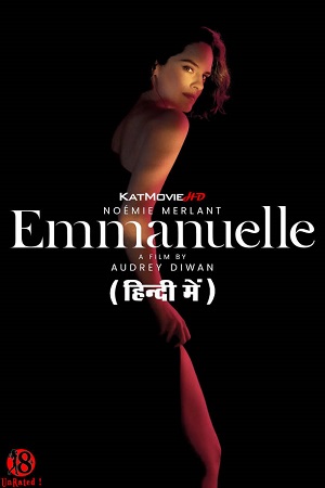 Download [18+] Emmanuelle (2024) BluRay Dual Audio {Hindi-English} 480p | 720p | 1080p