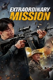Download Extraordinary Mission (2017) Dual Audio {Hindi-Chinese} 480p | 720p