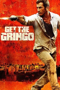 Download Get the Gringo (2012) Dual Audio (Hindi-English) Esub Bluray 480p | 720p
