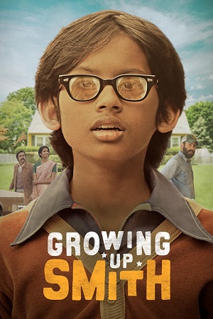 Download Growing Up Smith (2015) Dual Audio {Hindi-English} BluRay 480p | 720p
