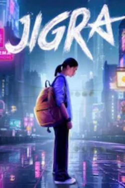 Download Jigra (2024) Netflix WEB-DL {Hindi DD5.1} Full Movie 480p | 720p | 1080p