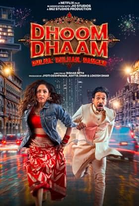 Download Dhoom Dhaam (2025) WEB-DL [Hindi DD5.1] Full Movie 480p | 720p | 1080p