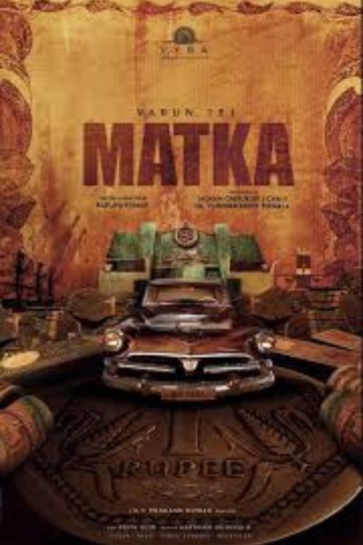 Download Matka (2024) Dual Audio [Hindi (ORG 5.1) & Telugu] AMZN WEB-DL 480p | 720p | 1080p