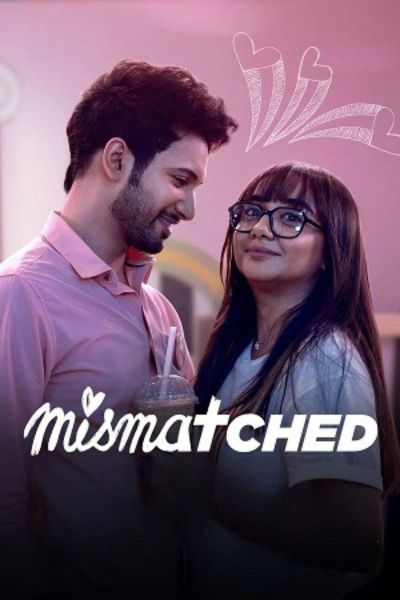 Download Mismatched (Season 1 – 3) Hindi Complete WEB Series WEB-DL 480p | 720p