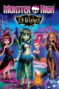 Download Monster High: 13 Wishes (2013) Dual Audio (Hindi-English) 720p