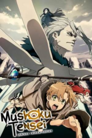 Download Mushoku Tensei: Jobless Reincarnation (Season 1 – 2) Hindi-Multi Audio [Anime] WEB-Series 720p | 1080p
