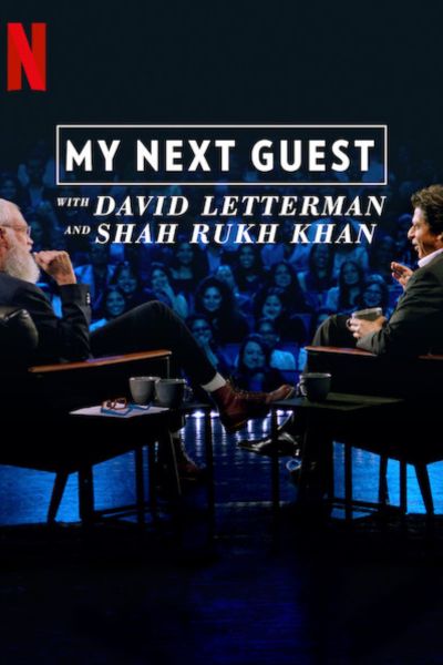 Download My Next Guest with David Letterman and Shah Rukh Khan (2019) {Hindi-English} 480p | 720p