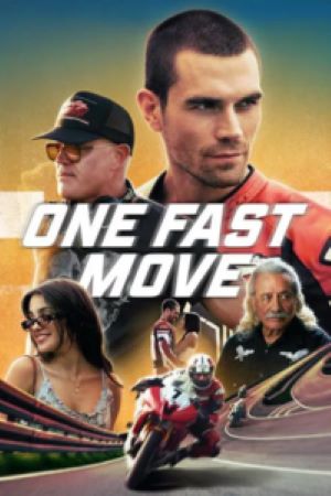 Download One Fast Move (2024) WEB-DL Dual Audio {Hindi-English} 480p | 720p | 1080p