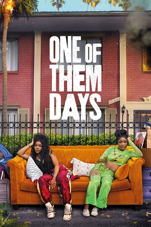 Download One of Them Days (2025) Dual Audio {Hindi-English} WEB-DL 480p | 720p | 1080p