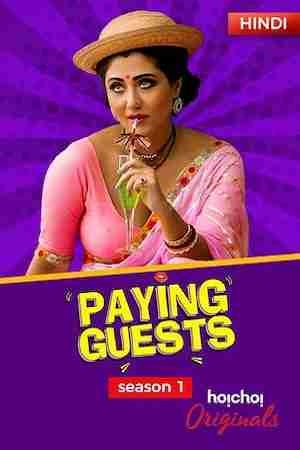Download Paying Guests Season 1 (2017) Hindi Complete Hoichoi WEB Series HDRip 720p