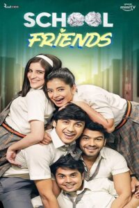 Download School Friends (Season 1 – 3) Hindi WEB Series Amazon WEB-DL 480p | 720p | 1080p