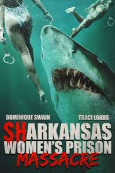 Download Sharkansas Womens Prison Massacre (2015) Dual Audio (Hindi-English) 480p | 720p