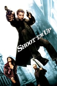 Download Shoot ‘Em Up (2007) Dual Audio (Hindi-English) 480p | 720p | 1080p
