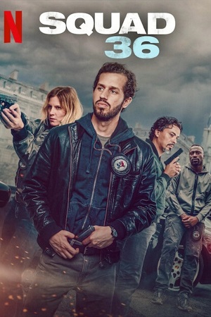 Download Squad 36 (2025) WEB-DL Dual Audio {Hindi-English} Netflix Original 480p | 720p | 1080p