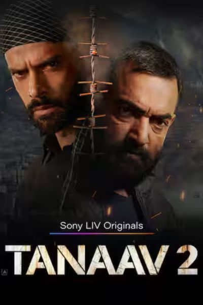Download Tanaav Season 2 (2024) [Hindi DD5.1] SonyLIV Original WEB Series WEB-DL 480p | 720p | 1080p