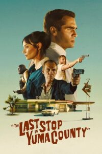 Download The Last Stop in Yuma County (2023) BluRay Dual Audio {Hindi-English} 480p | 720p | 1080p