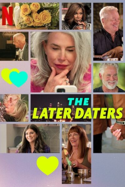 Download The Later Daters Season 1 (2024) Dual Audio {Hindi-English} Netflix Original WEB Series WEB-DL 720p | 1080p