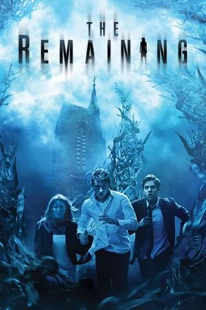 Download The Remaining (2014) BluRay Dual Audio {Hindi-English} 480p | 720p | 1080p