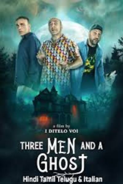 Download Three Man And A Ghost (2022) WEB-DL 480p | 720p | 1080p