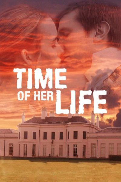 Download Time of Her Life (2005) Dual Audio (Hindi-English) 480p | 720p