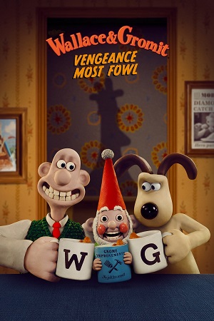 Download Wallace & Gromit: Vengeance Most Fowl (2025) WEB-DL Dual Audio {Hindi-English} 480p | 720p | 1080p