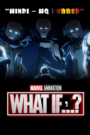 Download What If…? Season 3 (2024) [Hindi HQ-Dubbed + English] Dual Audio WEB Series WEB-DL 1080p | 720p