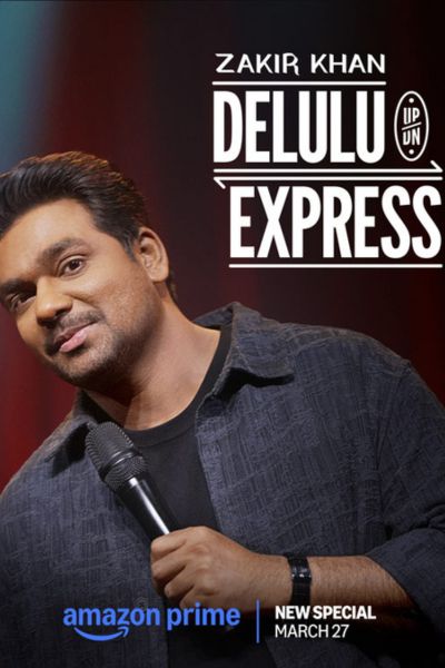 Download Zakir Khan | Delulu Express (2025) Hindi Stand-Up Special WEB-DL 480p | 720p | 1080p