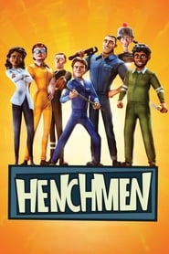 Download Henchmen (2018) Animation Movie {English With Subtitles} 720p | 1080p