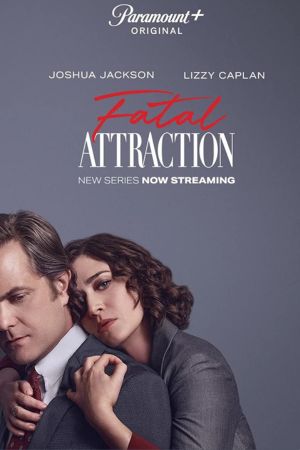 Download Fatal Attraction Season 1 (2023) Paramount+ WEB Series WEB-DL 720p