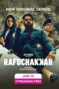 Download Rafuchakkar (Season 1) Hindi JioCinema Series WEB-DL 480p | 720p