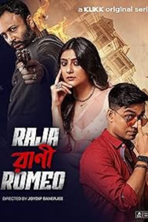 Download Raja Rani Romeo (Season 1) Bengali KLiKK Original WEB Series WEB-DL 480p | 720p