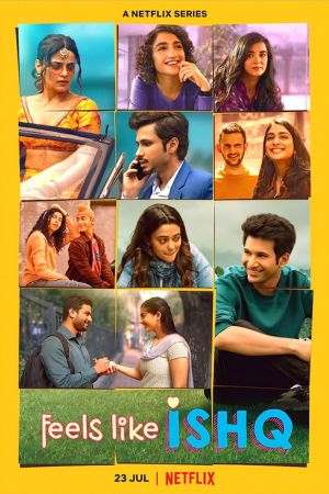 Download Feels Like Ishq (2021) S01 Hindi NetFlix WEB Series 480p | 720p | 1080p WEB-DL ESub