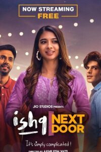 Download Ishq Next Door Season 1 (2023) JioCinema Hindi WEB Series WEB-DL 720p | 1080p