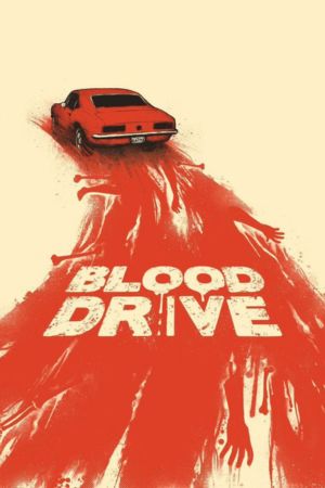 Download Blood Drive Season 1 (2017) [Hindi Dubbed ORG] WEB Series WEB-DL 480p | 720p