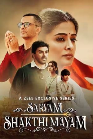 Download Sarvam Shakthi Mayam (Season 1) Hindi ZEE5 Web Series WEB-DL 720p | 1080p